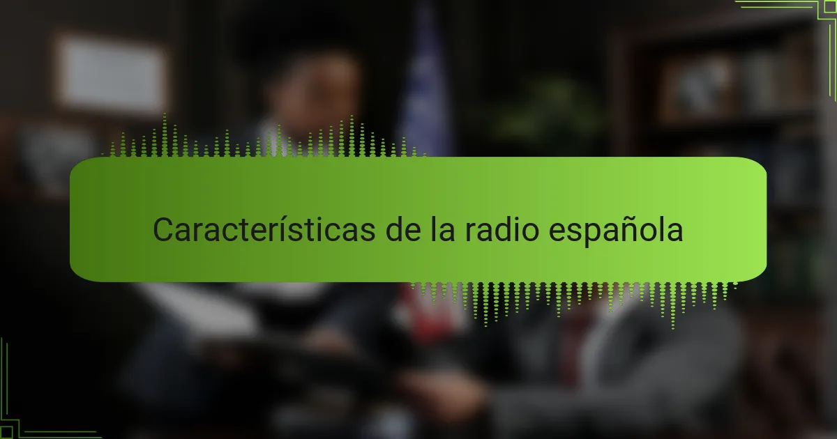 Características de la radio española