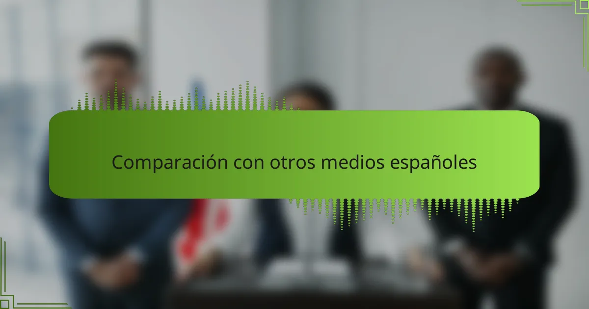 Comparación con otros medios españoles