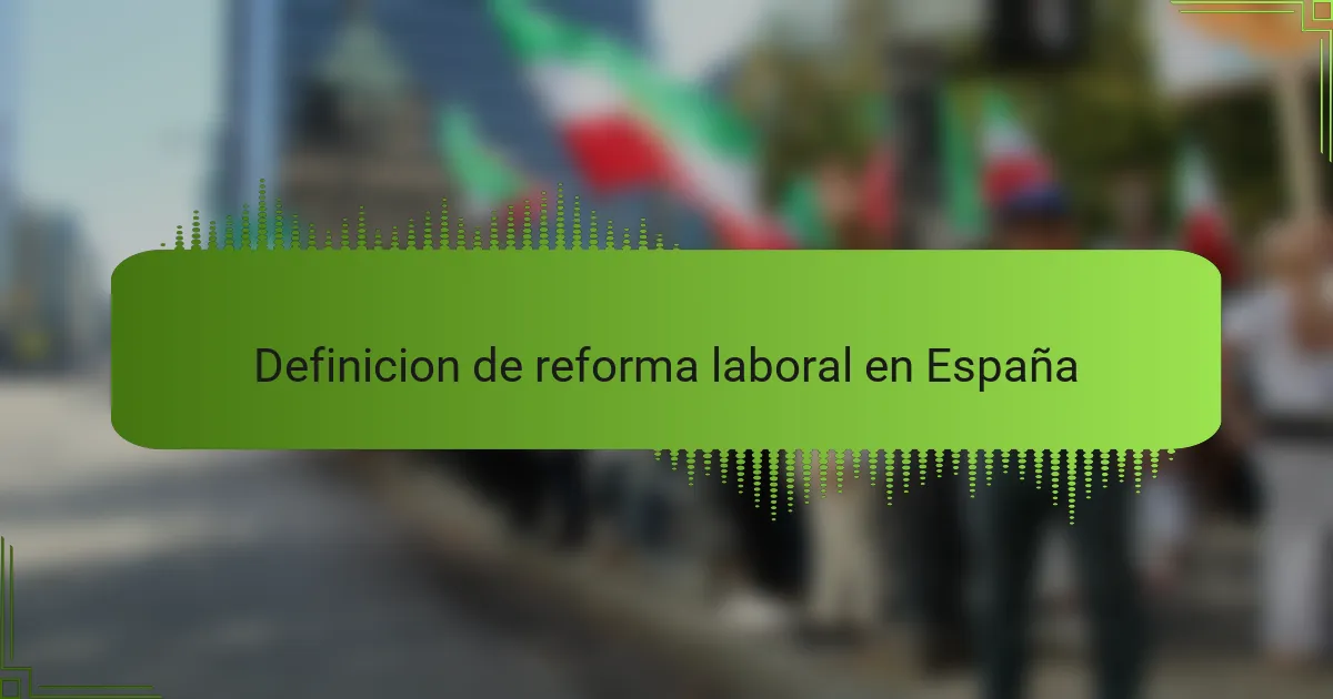 Definicion de reforma laboral en España