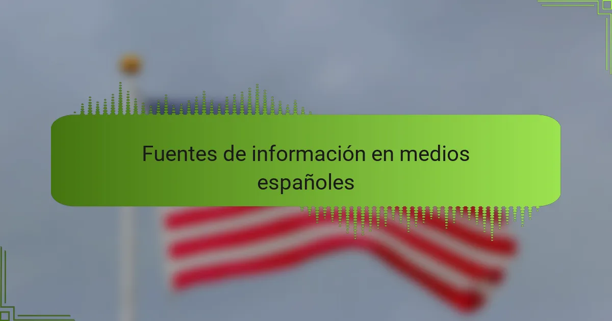 Fuentes de información en medios españoles