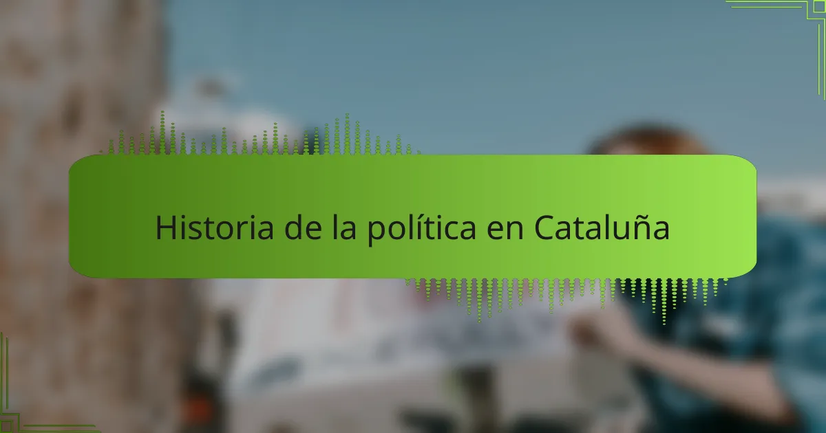 Historia de la política en Cataluña