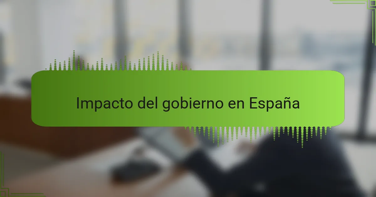 Impacto del gobierno en España