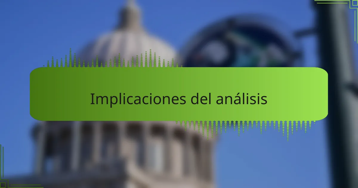 Implicaciones del análisis