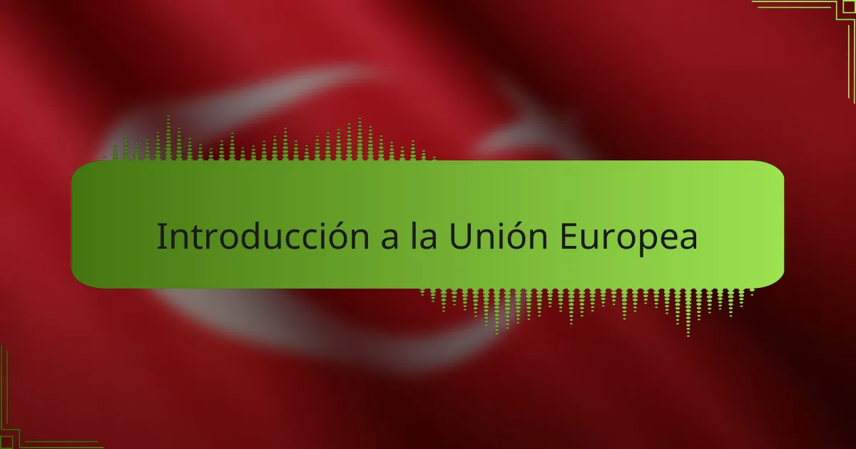 Introducción a la Unión Europea