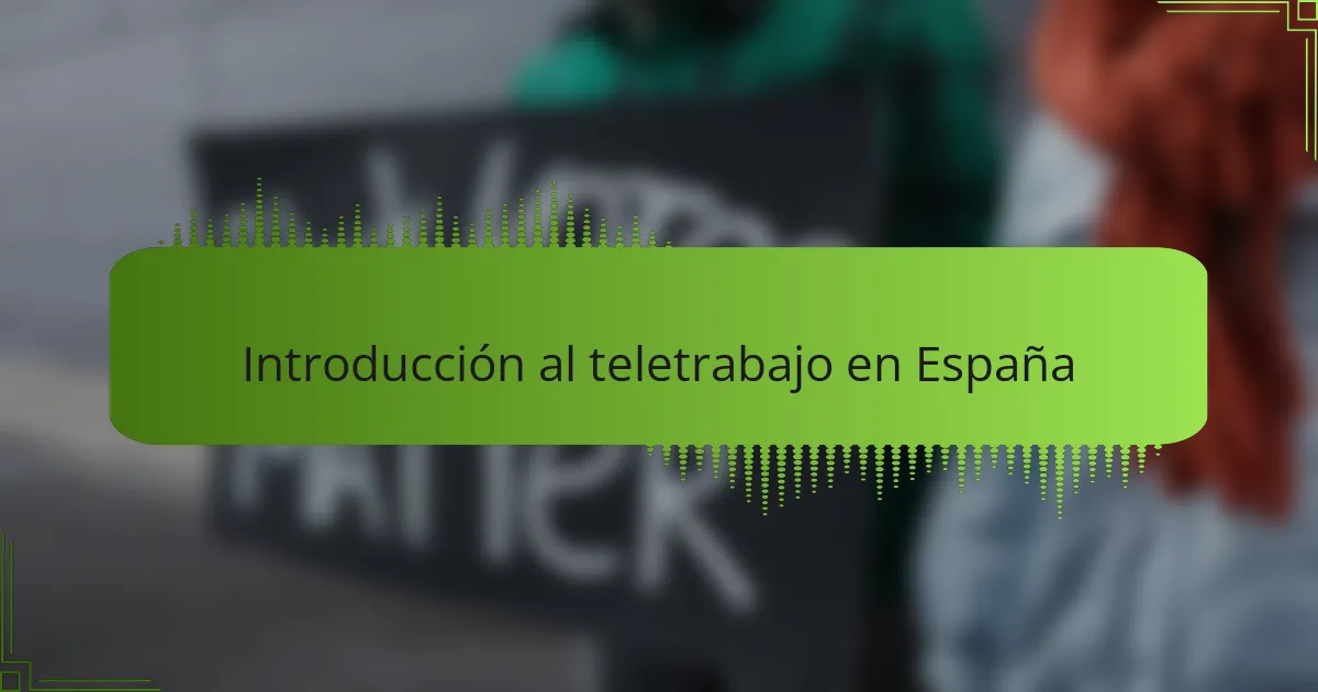 Introducción al teletrabajo en España