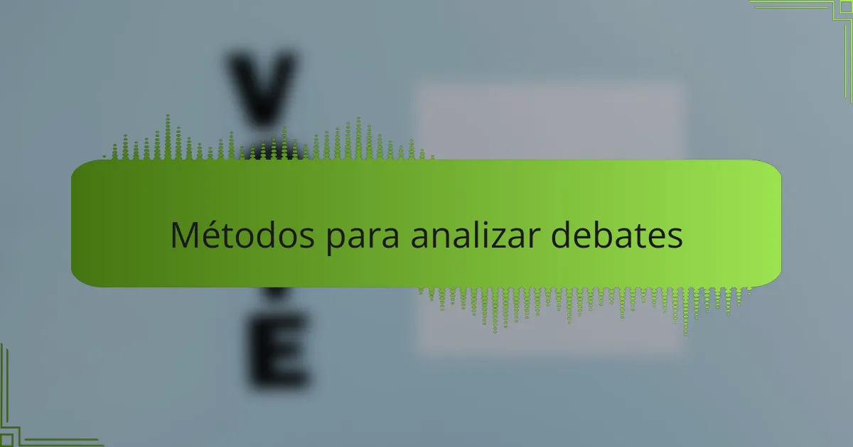 Métodos para analizar debates