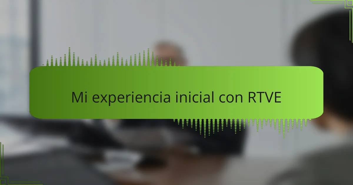 Mi experiencia inicial con RTVE