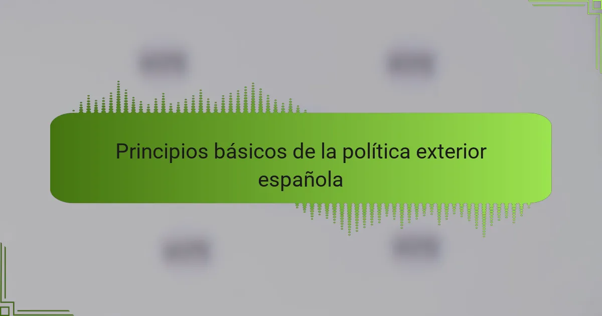 Principios básicos de la política exterior española